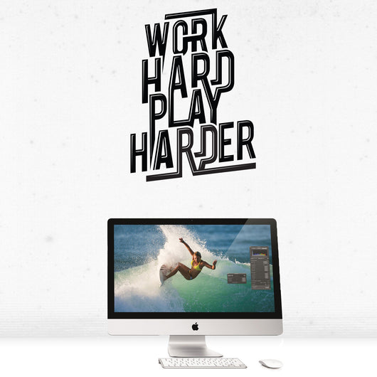 Work hard play harder wall sticker decal for offices, homes and home offices. 