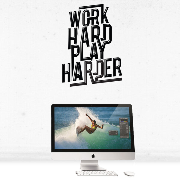 Work hard play harder wall sticker decal for offices, homes and home offices. 